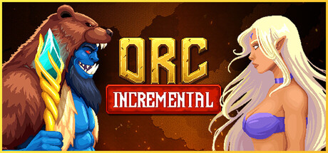 Orc Incremental（兽人增量）官方中文版 | 全DLC整合包 | 解压即玩 | 百度网盘高速下载