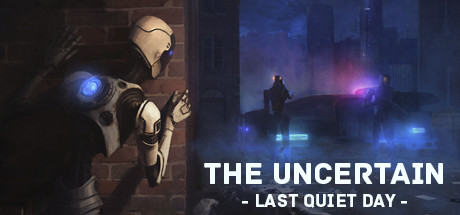 《不确定性：最后安静日 The Uncertain: Last Quiet Day》v1.0.1.004官方英文