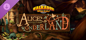 Walkabout Mini Golf: Alice's Adventures in Wonderland
