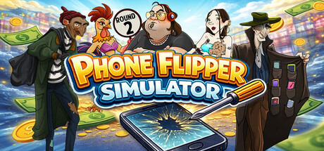 手机倒爷模拟器（Phone Flipper Simulator）Build.23721568[中文][4.28G]-极客游戏