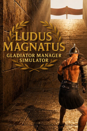 伟大角斗士学院:角斗士管理模拟器/Ludus Magnatus: Gladiator Manager Simulator
