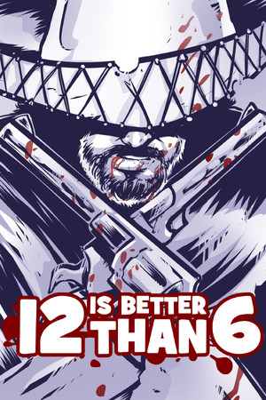 12 is Better Than 6 | 免安装中文版下载 - 单机岛