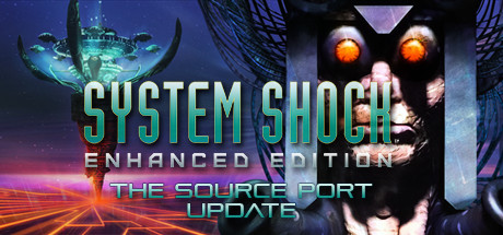 System Shock: Enhanced Edition/网络奇兵:增强版