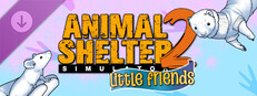Animal Shelter 2 - Little Friends DLC
