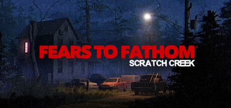 《溯源之惧：斯克拉奇溪 Fears to Fathom Scratch Creek》Build 11062026-0xdeadc0de联机版官中简体