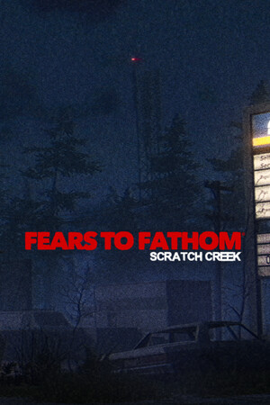 Fears to Fathom® - Scratch Creek - 单机岛