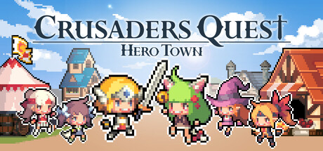 克鲁赛德战记：英雄之城|Crusaders Quest Hero Town|2.1.0-萌芽游戏