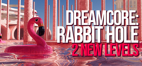 梦核：兔子洞/Dreamcore: Rabbit Hole