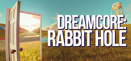 《梦核：兔子洞 》 Dreamcore Rabbit Hole-未玩VIGAME