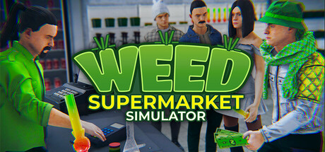 大麻超市模拟器|Weed Supermarket Simulator|官方中文