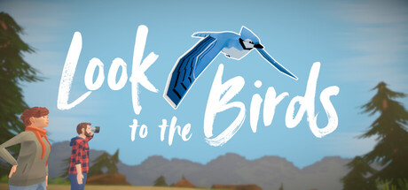 望向飞鸟/Look to the Birds-集游星软件站