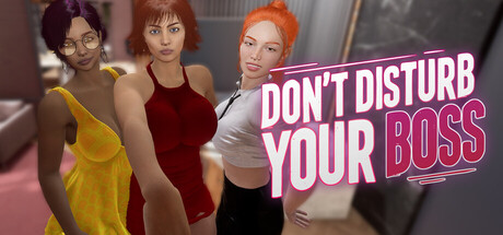 别打扰你的老板/Don’t Disturb Your BOSS v0.002.9.8 官中步兵版(官中)-无忧免费游戏网