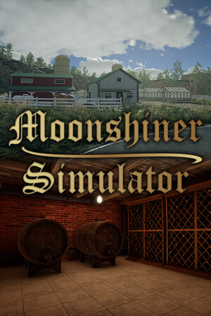 私酿酒师模拟器/私酿达人模拟器/Moonshiner Simulator