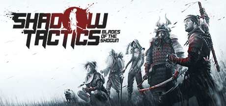 影子战术:将军之刃|v2.2.11.F|4G大小|官方中文|支持手柄|Shadow Tactics: Blades of the Shogun