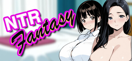 NTR幻想/NTR Fantasy V1.0.0|策略模拟|711MB|STEAM官中-蝶影二次元