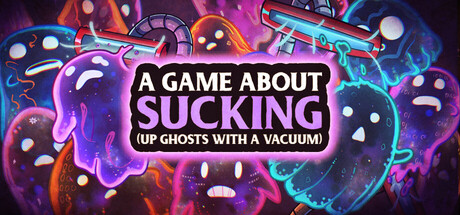 糟糕的吸吸游戏（用吸尘器吸鬼魂很爽喔）|A game about sucking (up ghosts with a Vacuum)|官方中文|支持手柄|容量537M