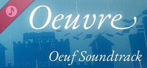 Oeuvre (Oeuf Soundtrack) 
