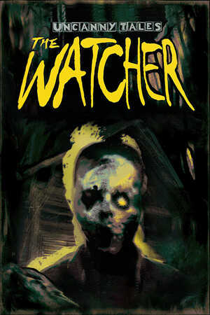 诡秘异闻:守望者/Uncanny Tales: The Watcher