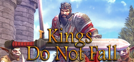国王永不倒下/Kings Do Not Fall-XHYGAME-单机游戏资源网