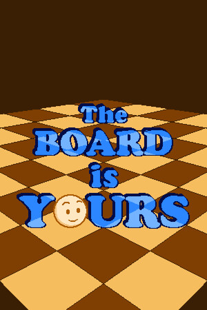 棋盘由你掌控/The Board is Yours