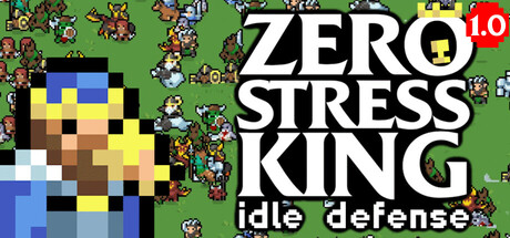 零压力之王：放置防御（Zero Stress King: Idle Defense）免安装版下载