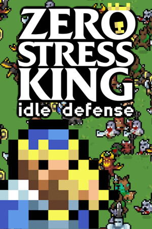 零压力之王：放置防御/Zero Stress King: Idle Defense