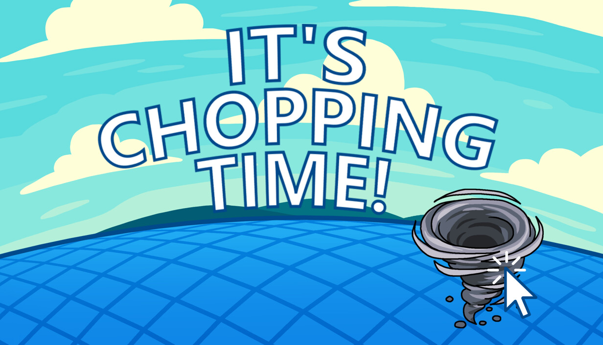 伐木时刻/It’s Chopping Time!