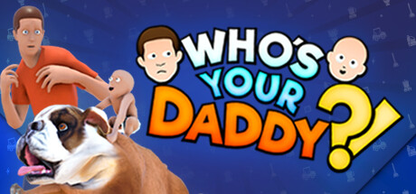 谁是你爸爸/Who\’s Your Daddy?!-秋风资源网