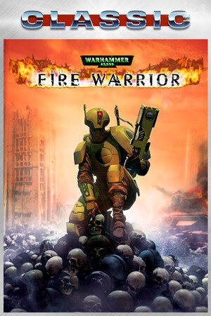 战锤 40K：火焰战士 - 经典重发行版/Warhammer 40,000: Fire Warrior (Classic