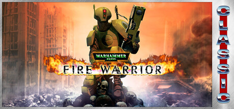 战锤 40K：火焰战士 - 经典重发行版/Warhammer 40,000: Fire Warrior (Classic)-鹿星语