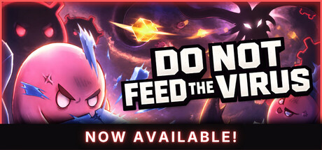 请勿投喂病毒 – 增量放置版/DO NOT FEED THE VIRUS – Incremental-鹿星语