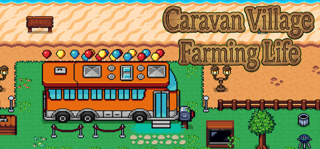 大篷车村：农耕生活 (Caravan Village Farming Life) Build.23910513 [中文][0.2G]-极客游戏