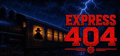 《404次特快 Express 404》V1.4-Build 25670218官中免安装-简中469MB