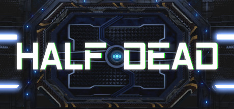 Half dead/死里求生