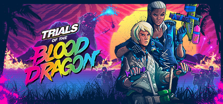 特技摩托:血龙 Build.11447215(Trials of the Blood Dragon)免安装中文版