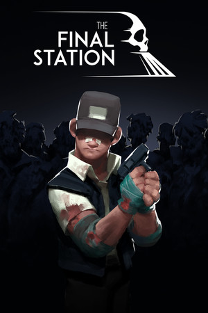 The Final Station | 免安装中文版下载 - 单机岛