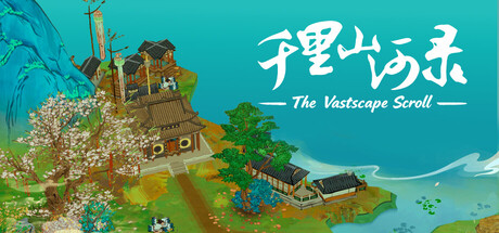 千里山河录/Qianli: The Vastscape Scroll