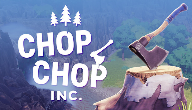 Chop Chop Inc. on Steam