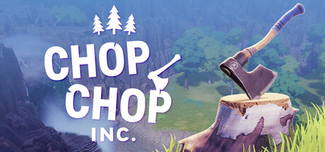 《砍木公司 Chop Chop Inc.》-TENOKE镜像官中免安装-简中2.5GB