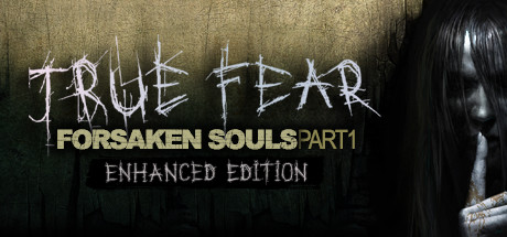 真实恐惧：被遗弃的灵魂 | True Fear: Forsaken Souls Part 1