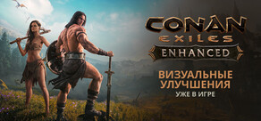 Conan Exiles Enhanced