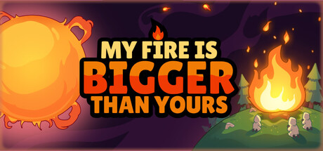 我的火比你大/My Fire Is Bigger Than Yours-悟界ShareHub