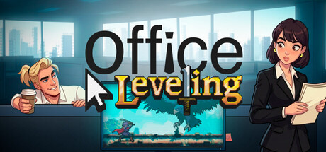上班摸鱼模拟器 (Office Leveling) Build.24448459 [中文][0.32G]-极客游戏