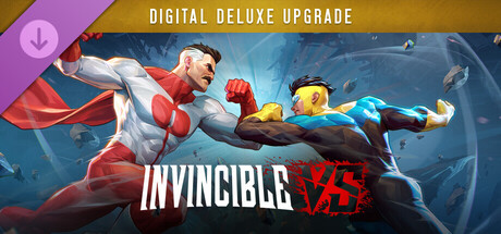 Invincible VS - Digital Deluxe Upgrade