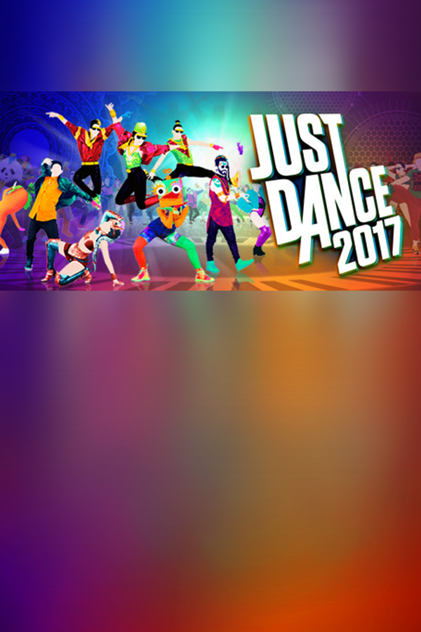Just Dance 2017 | 免安装中文版下载 - 单机岛