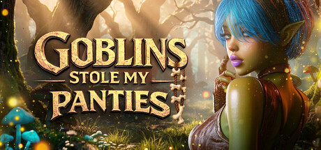 4518040 《Goblins Stole My Panties 👙》免安装中文版
