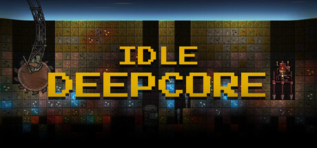 《深核放置 》 Idle Deepcore-未玩VIGAME