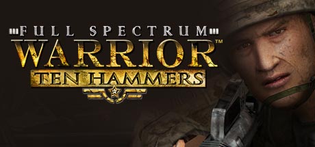 Full Spectrum Warrior: Ten Hammers/全能战士:十锤