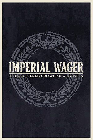 帝国豪赌:奥古斯都的破碎王冠/Imperial Wager: The Shattered Crown of Augustus