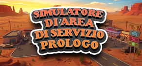 Simulatore di Area di Servizio - Prologo